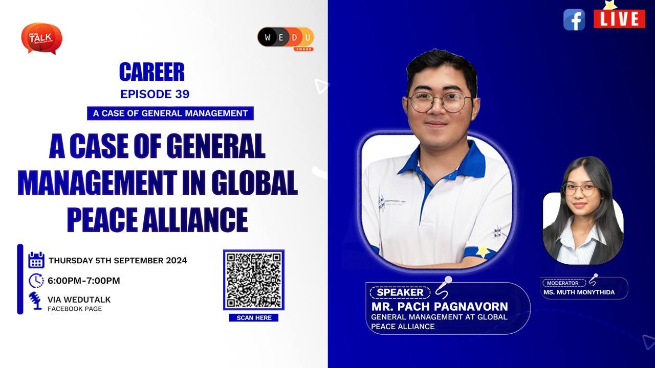 S1Ep39: From Volunteer to Manager: A Case of General Manager in Global Peace Alliance-Cambodia | Mr. Pach Pagnavorn