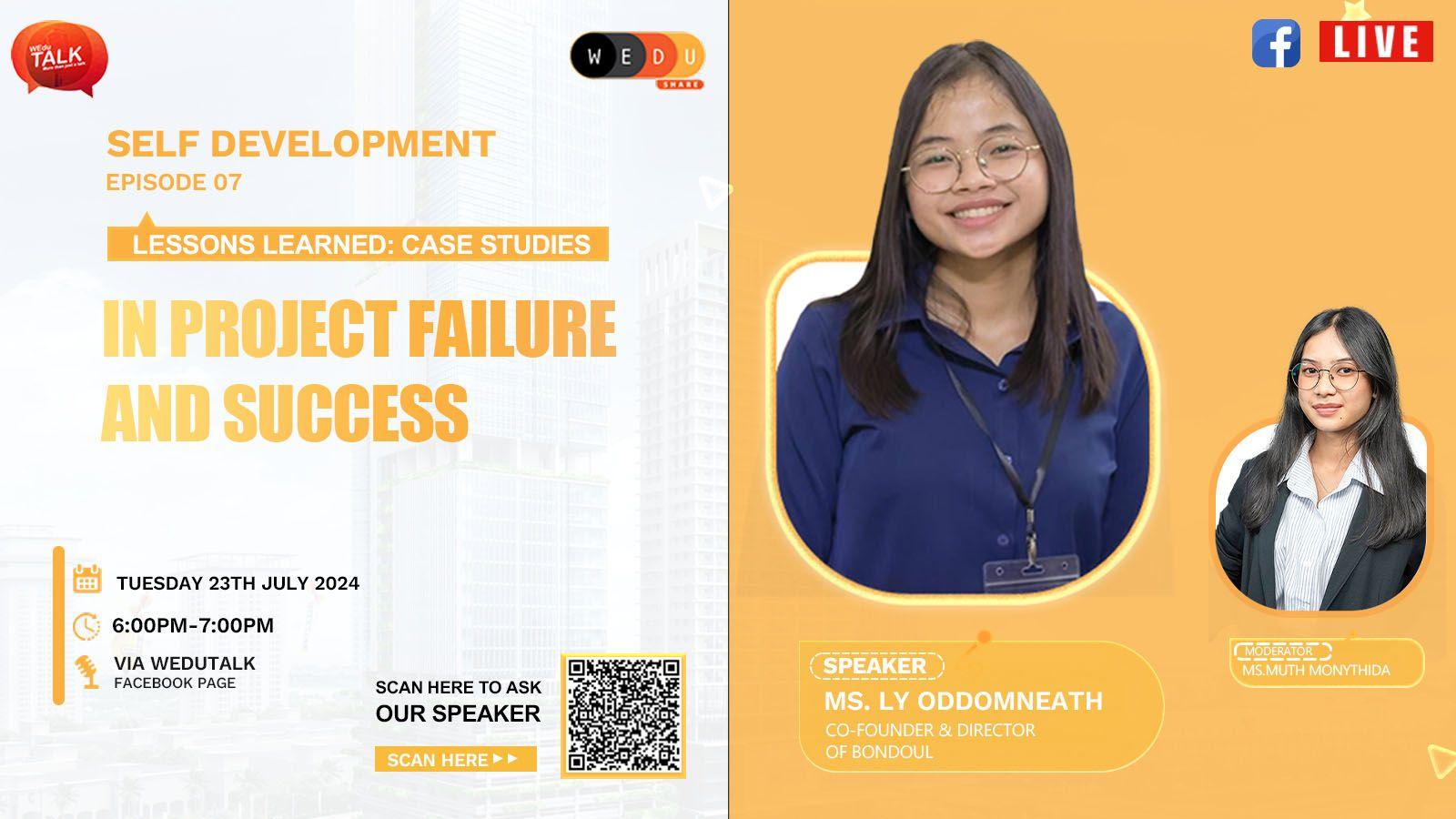 S1Ep07: Lessons Learned: Case Studies in Project Failure and Success | Ms. Ly Oddomneath 